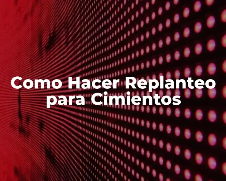 Como Hacer Replanteo para Cimientos