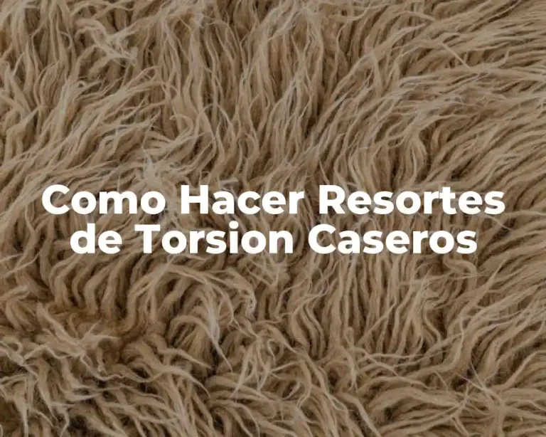 Como Hacer Resortes de Torsion Caseros