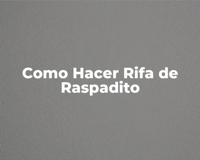 Como Hacer Rifa de Raspadito