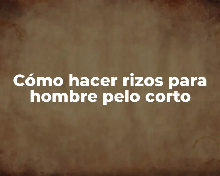 Cómo hacer rizos para hombre pelo corto