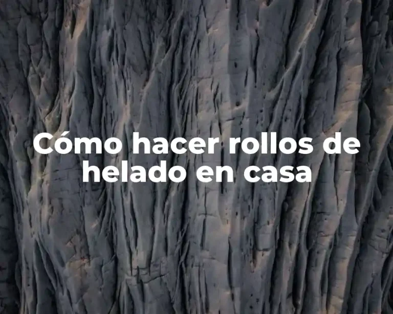 Cómo hacer rollos de helado en casa
