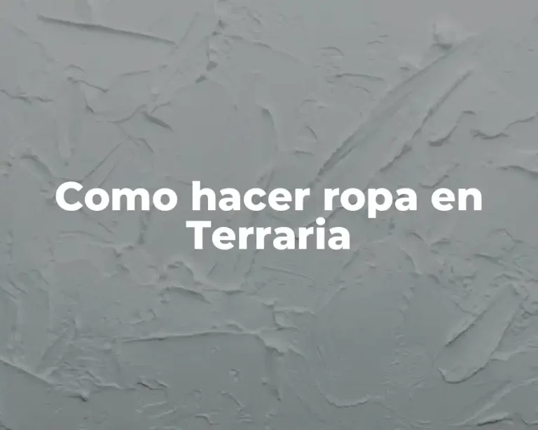 Como hacer ropa en Terraria