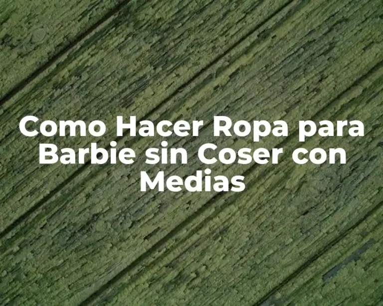 Como Hacer Ropa para Barbie sin Coser con Medias