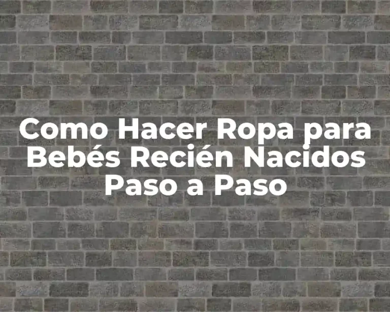 Como Hacer Ropa para Bebés Recién Nacidos Paso a Paso