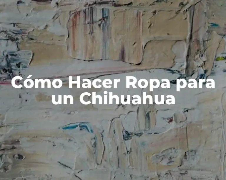 Cómo Hacer Ropa para un Chihuahua