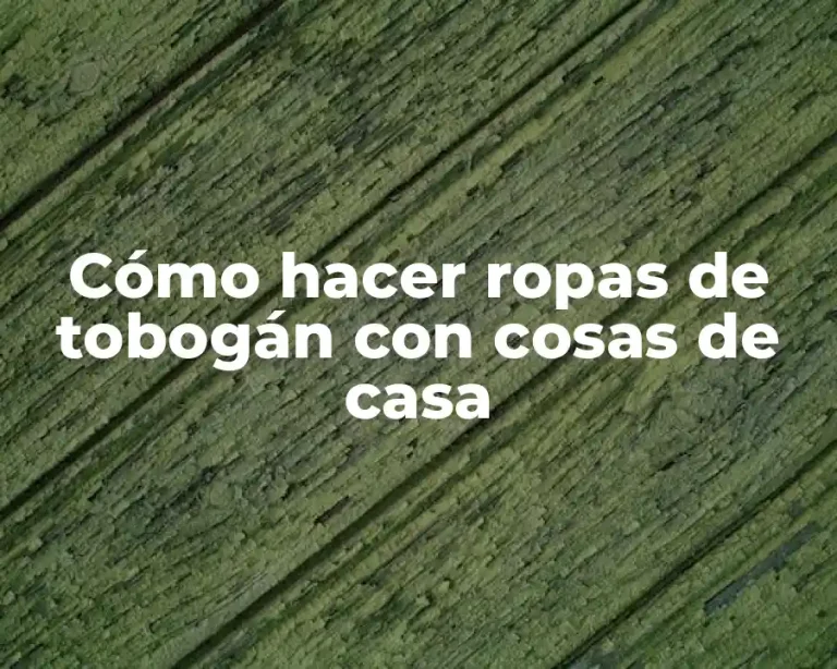 Cómo hacer ropas de tobogán con cosas de casa