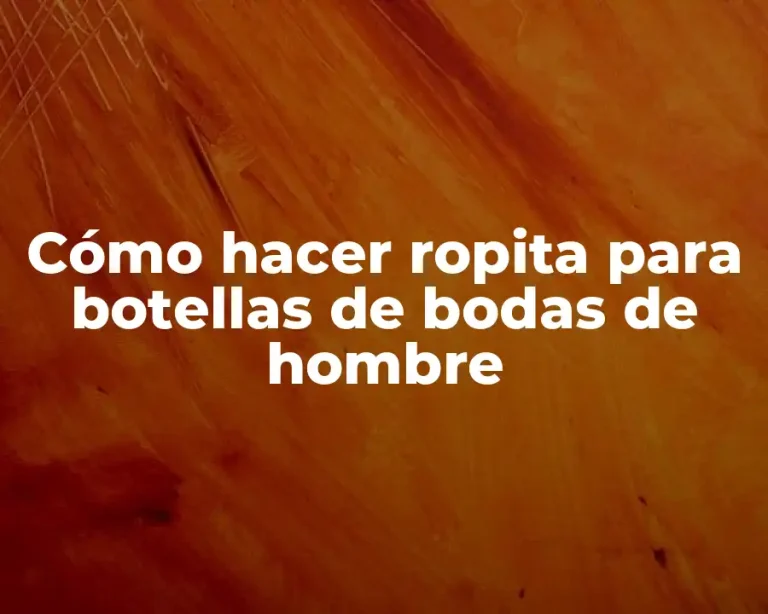 Cómo hacer ropita para botellas de bodas de hombre