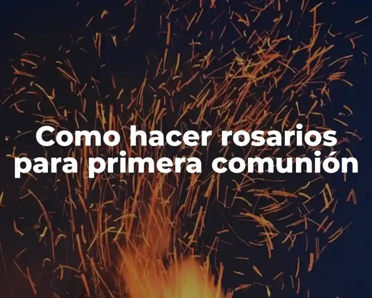 Como hacer rosarios para primera comunión