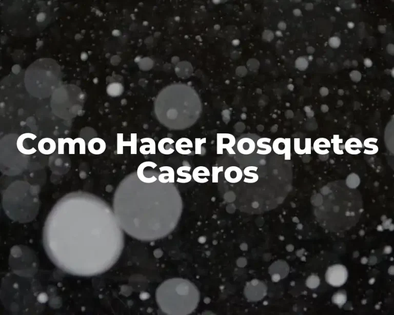 Como Hacer Rosquetes Caseros