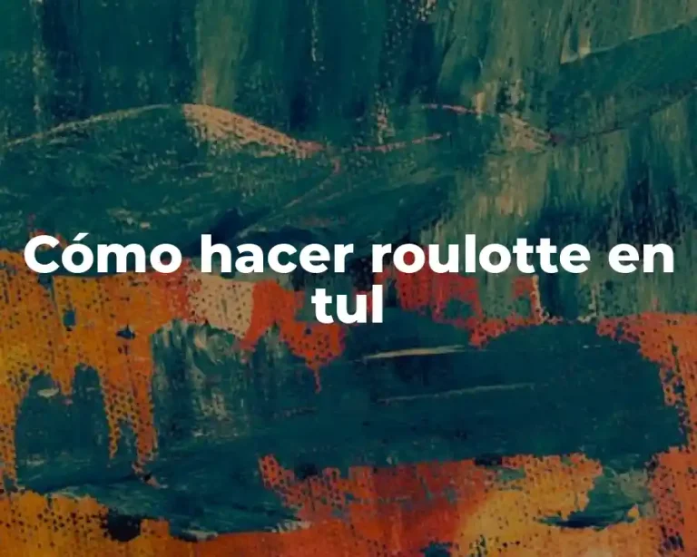 Cómo hacer roulotte en tul