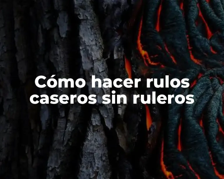 Cómo hacer rulos caseros sin ruleros