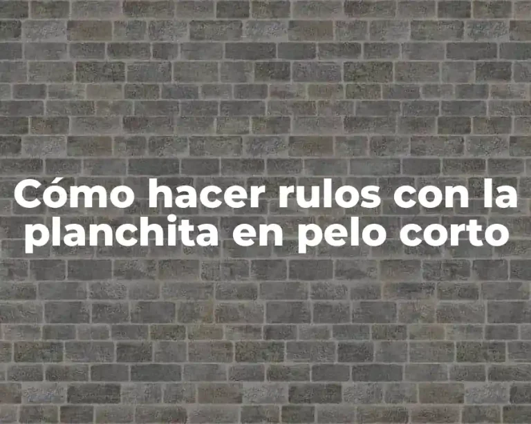 Cómo hacer rulos con la planchita en pelo corto