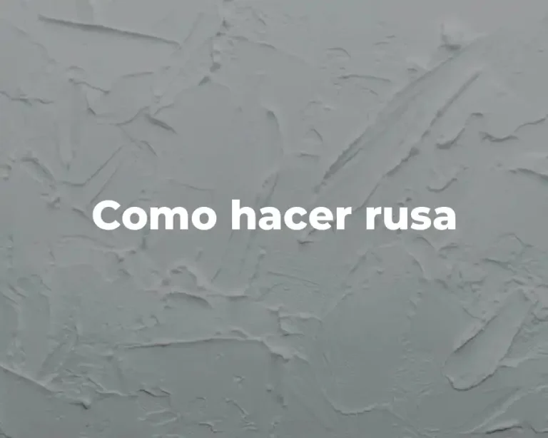 Como hacer rusa