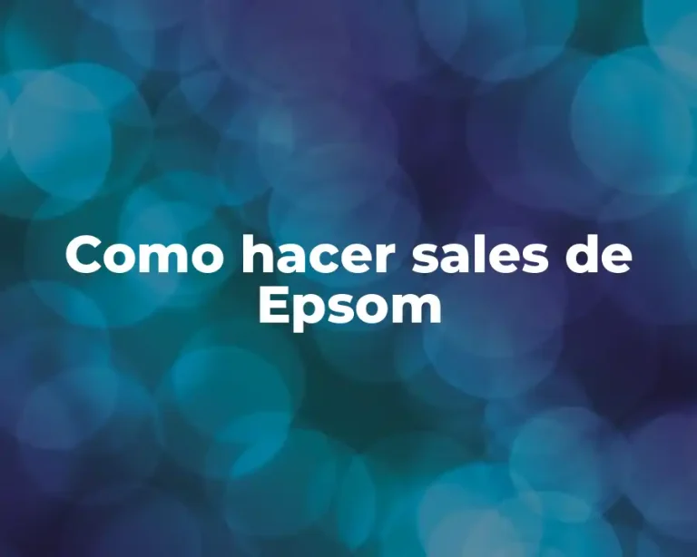 Como hacer sales de Epsom
