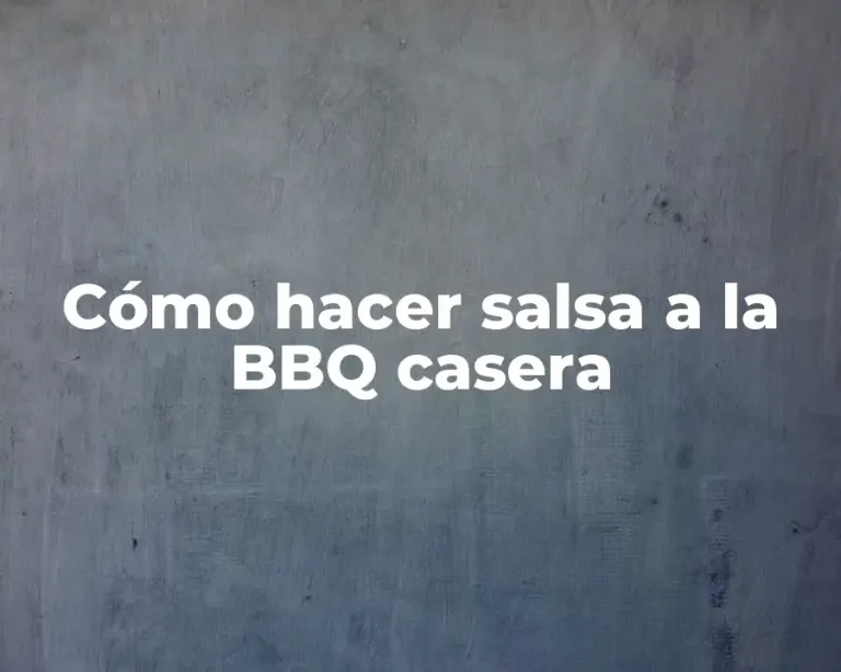 Cómo hacer salsa a la BBQ casera
