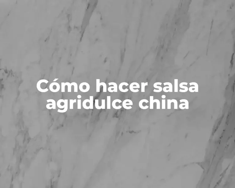Cómo hacer salsa agridulce china