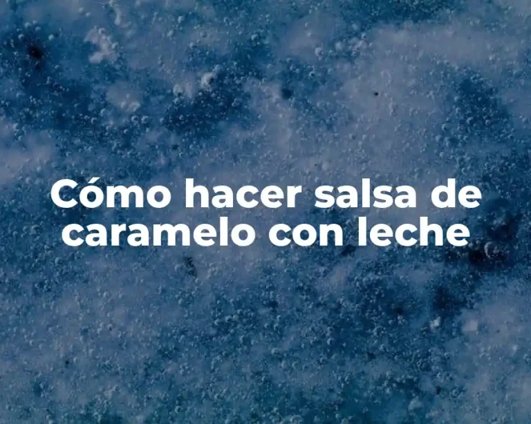 Cómo hacer salsa de caramelo con leche