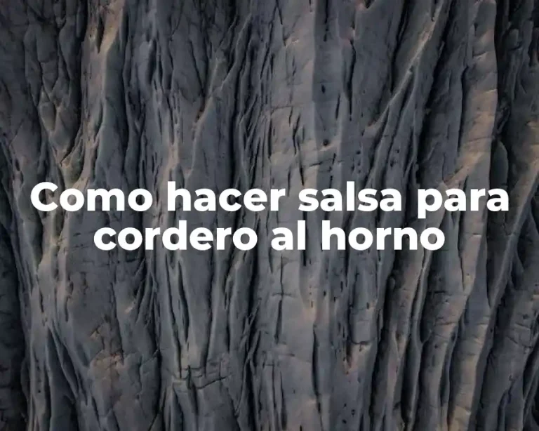 Como hacer salsa para cordero al horno