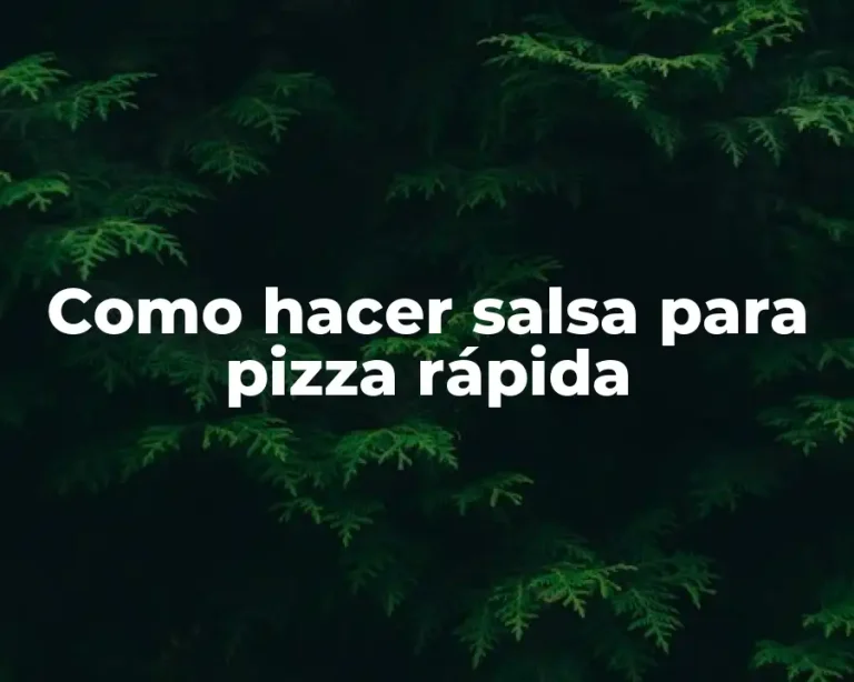 Como hacer salsa para pizza rápida