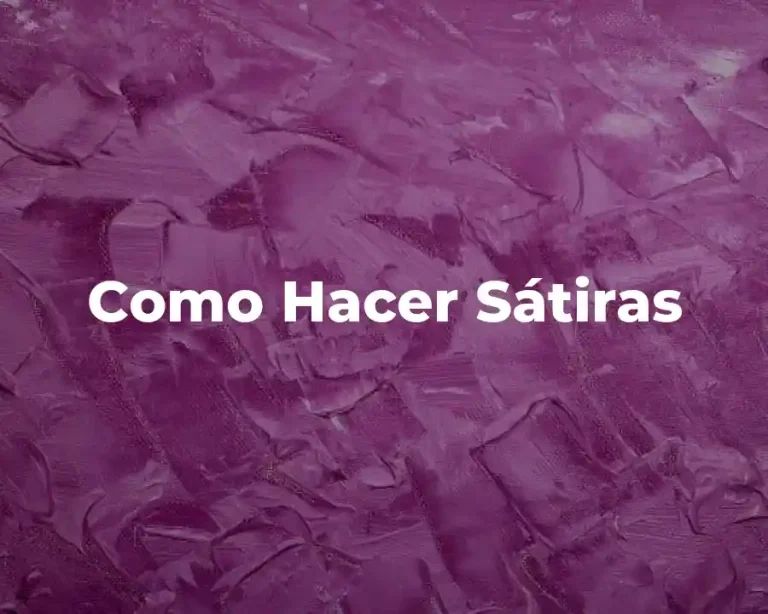 Como Hacer Sátiras
