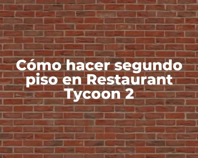 Cómo hacer segundo piso en Restaurant Tycoon 2