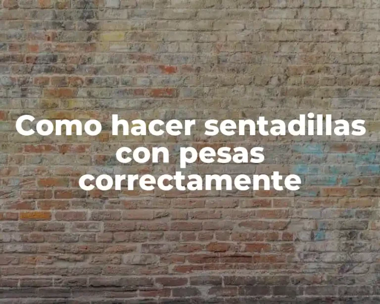 Como hacer sentadillas con pesas correctamente