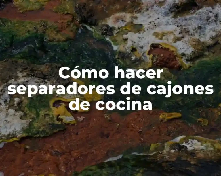 Cómo hacer separadores de cajones de cocina