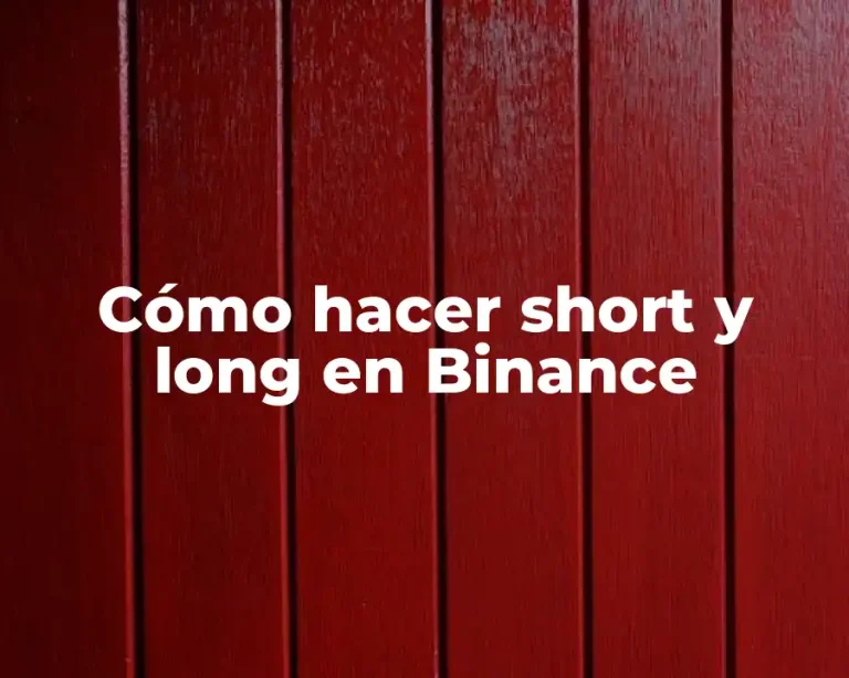 Cómo hacer short y long en Binance