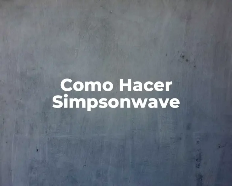 Como Hacer Simpsonwave