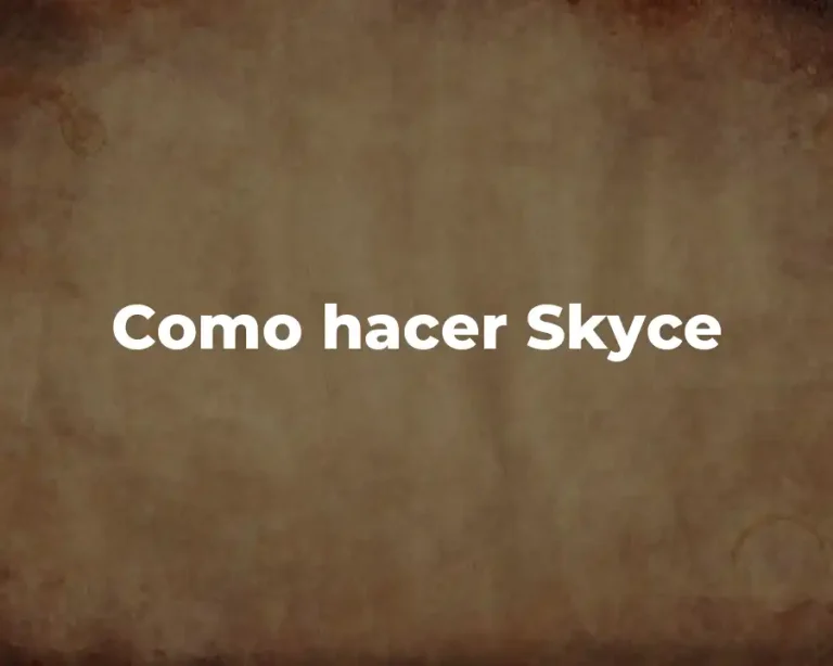 Como hacer Skyce