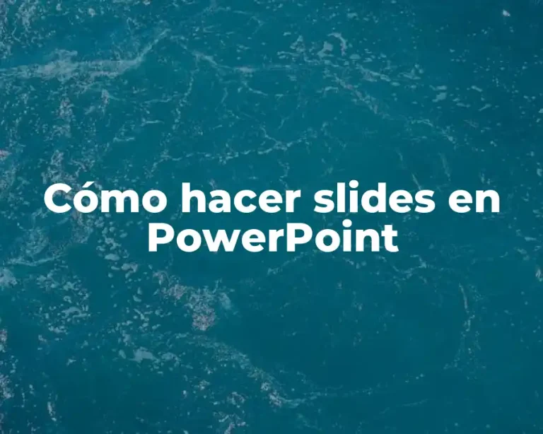 Cómo hacer slides en PowerPoint