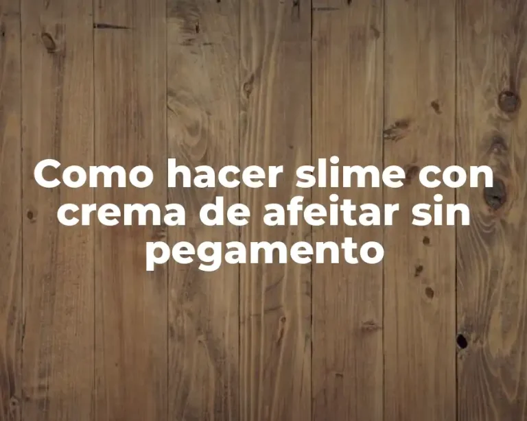 Como hacer slime con crema de afeitar sin pegamento