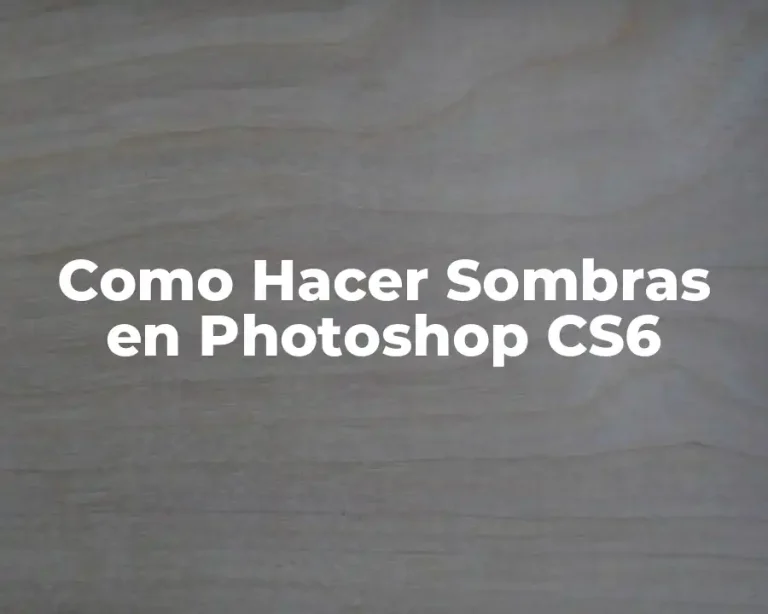Como Hacer Sombras en Photoshop CS6