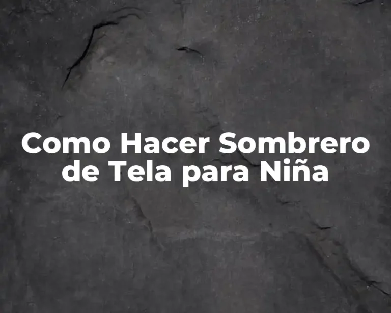 Como Hacer Sombrero de Tela para Niña