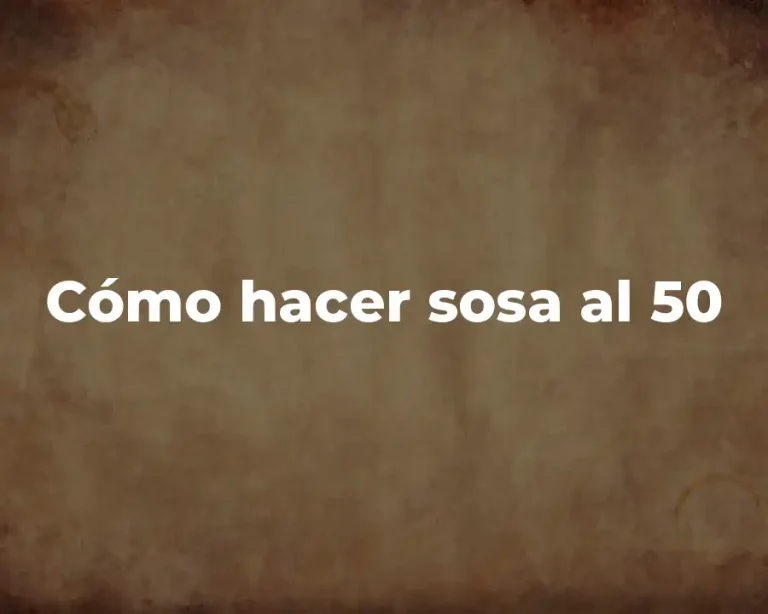 Cómo hacer sosa al 50
