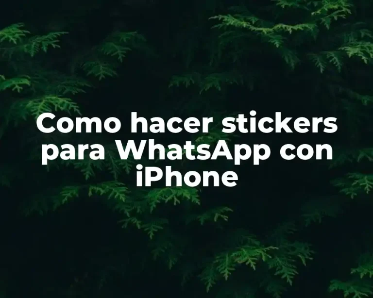 Como hacer stickers para WhatsApp con iPhone