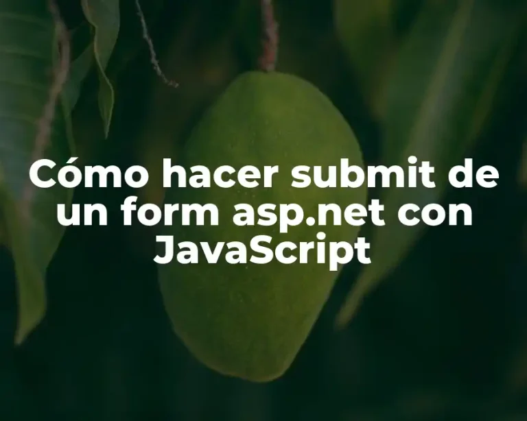Cómo hacer submit de un form asp.net con JavaScript