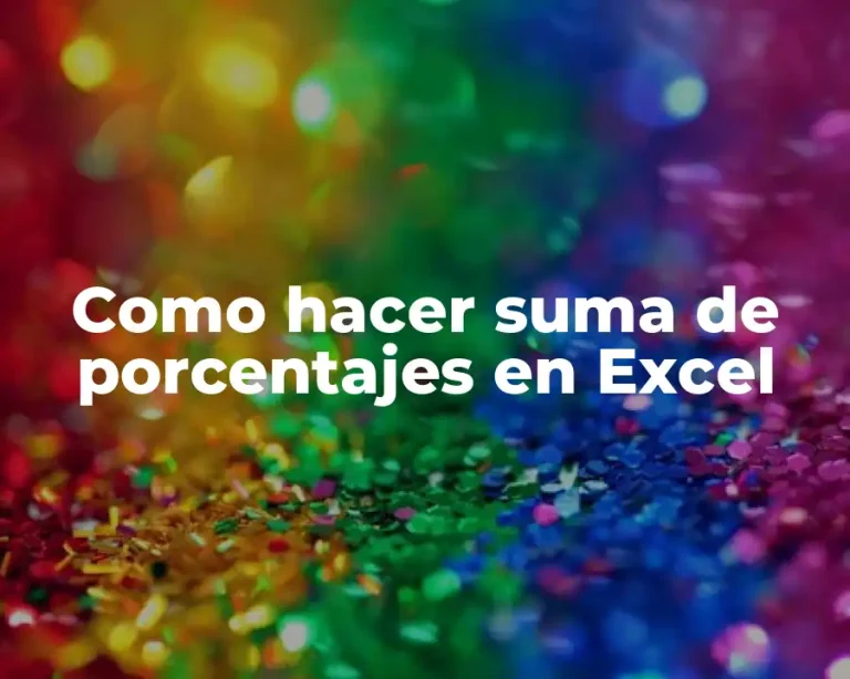 Como hacer suma de porcentajes en Excel