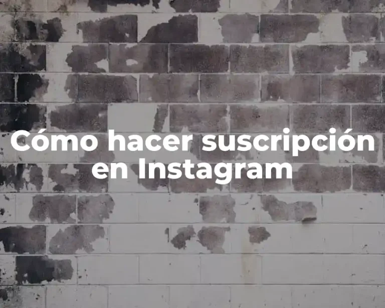 Cómo hacer suscripción en Instagram