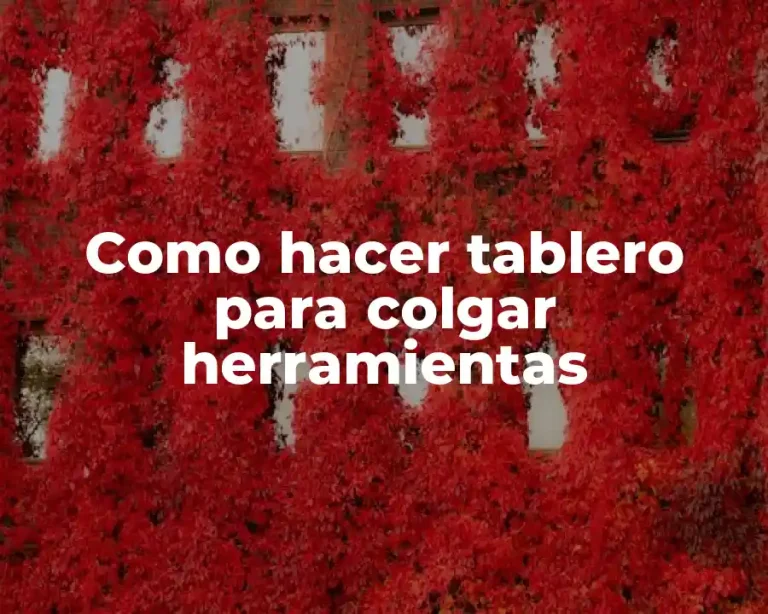 Como hacer tablero para colgar herramientas