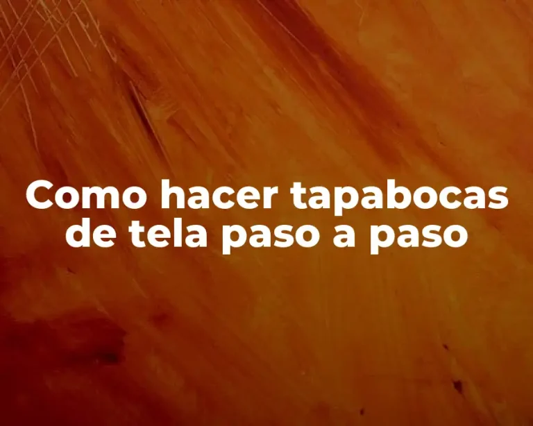 Como hacer tapabocas de tela paso a paso