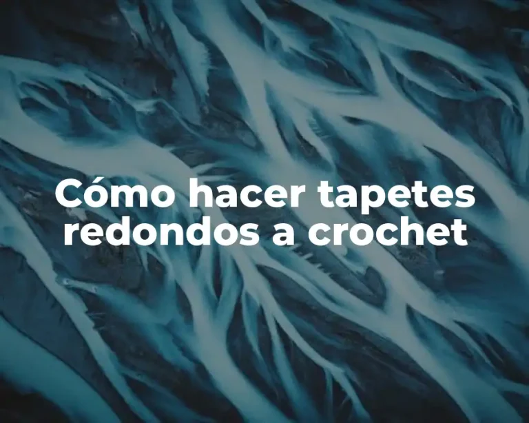 Cómo hacer tapetes redondos a crochet