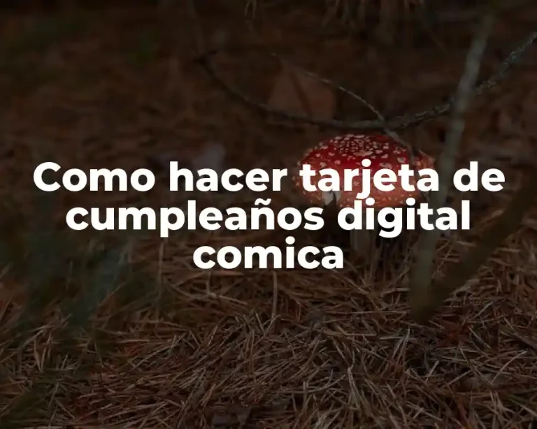 Como hacer tarjeta de cumpleaños digital comica
