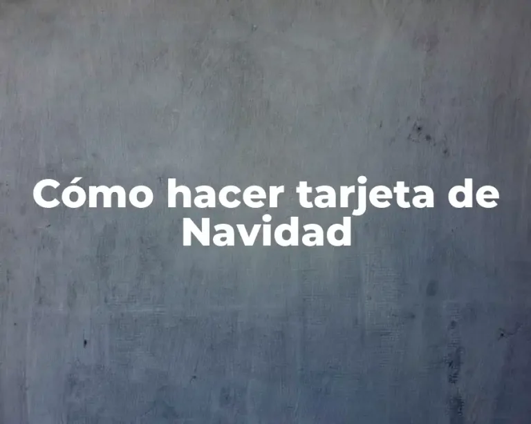 Cómo hacer tarjeta de Navidad