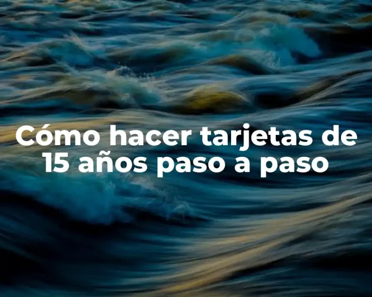 Cómo hacer tarjetas de 15 años paso a paso
