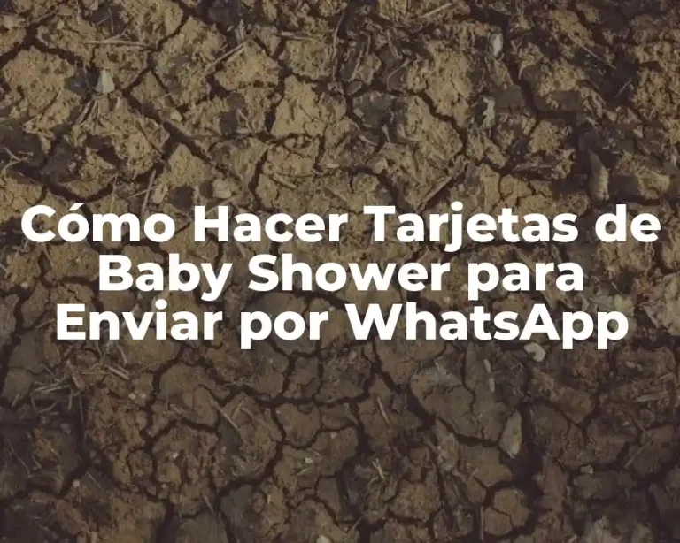 Cómo Hacer Tarjetas de Baby Shower para Enviar por WhatsApp