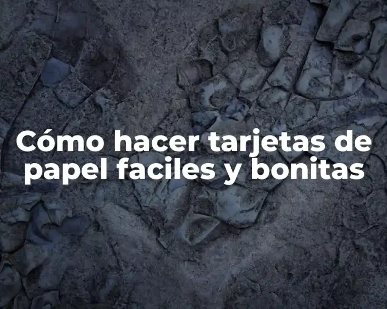 Cómo hacer tarjetas de papel faciles y bonitas
