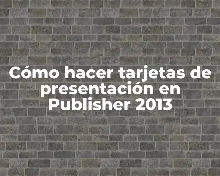Cómo hacer tarjetas de presentación en Publisher 2013
