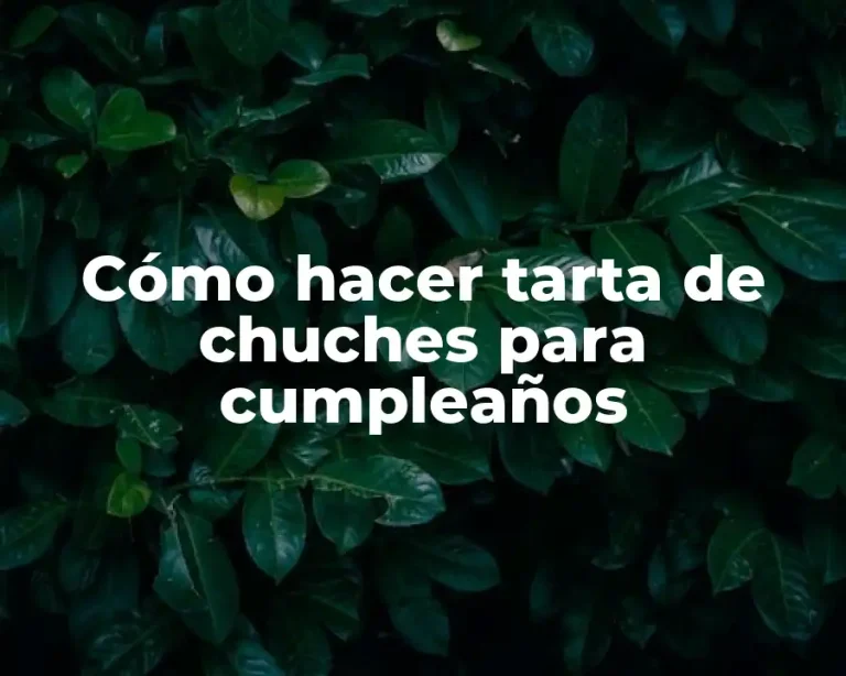 Cómo hacer tarta de chuches para cumpleaños
