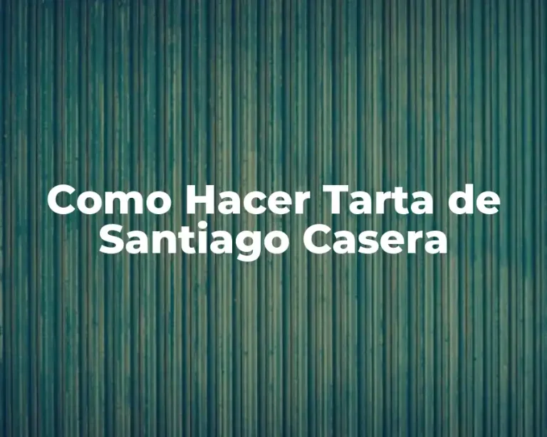Como Hacer Tarta de Santiago Casera